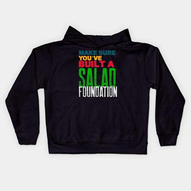 Salad Foundation Kids Hoodie by Feminist Foodie